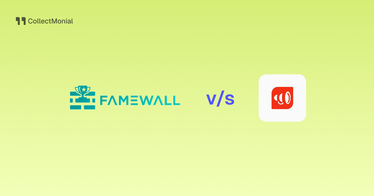 Famewall vs Shoutout.io, compared by CollectMonial