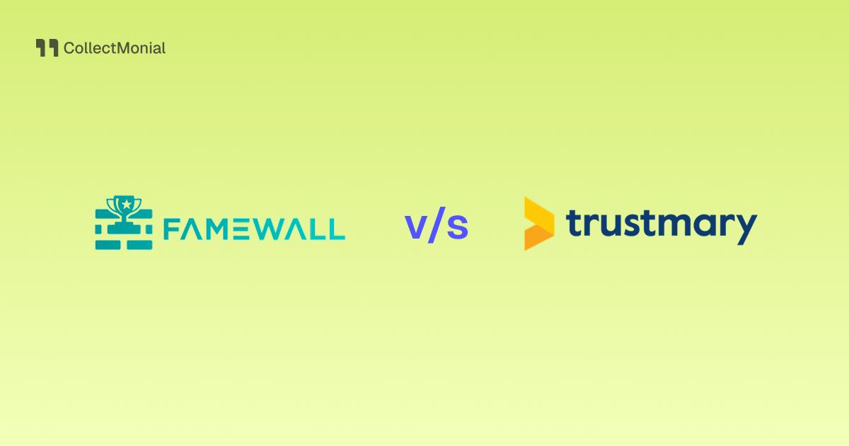 Famewall vs Trustmary, compared by CollectMonial