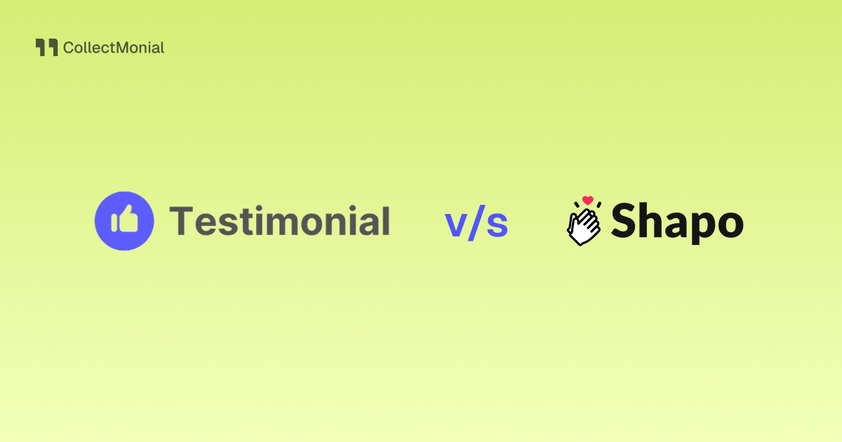 Testimonial.to vs Shapo, compared by CollectMonial