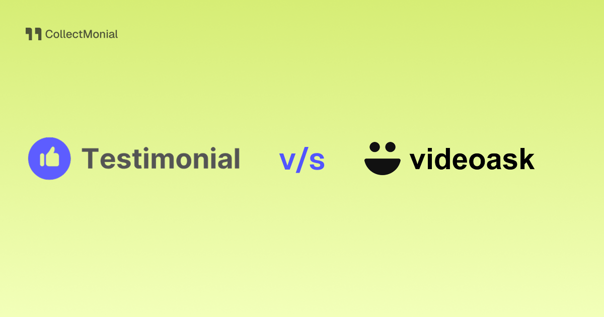 Testimonial.to vs VideoAsk, compared by CollectMonial